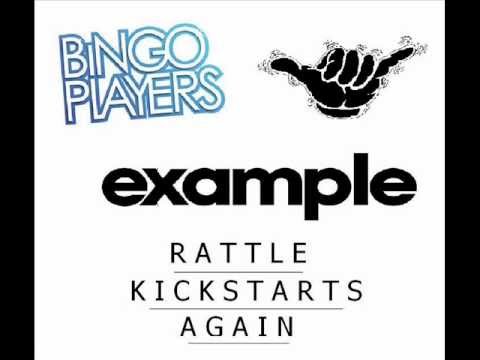 Bingo Players vs Example - Rattle Kickstarts Again (HangLoose Original Bootleg)