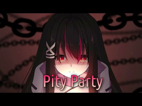 Nightcore - Pity Party - Melanie Martinez (lyrics)