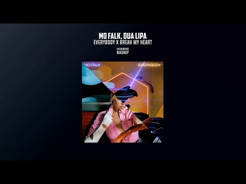 Mo Falk & Dua Lipa - Everybody x Break My Heart (Casvdberge Mashup)