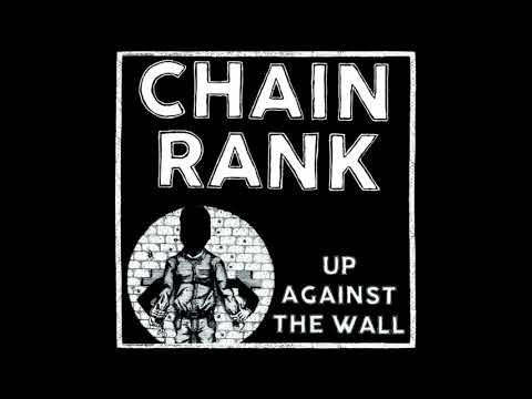 Chain Rank "Up Against The Wall" (Full LP)