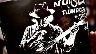 Neil Young + Promise Of The Real – Noise &amp; Flowers Deluxe Box + Unboxing + Impression