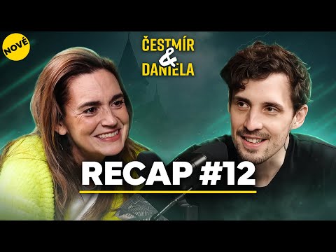 Čestmír & Daniela: Zrada, úleva, chaos: Finále jak má být! | RECAP EP.12