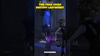 THIS TRICK COULD DESTROY LANTERNIST 💀 NEW SURVIVOR #identityv #アイデンティティv #第五人格