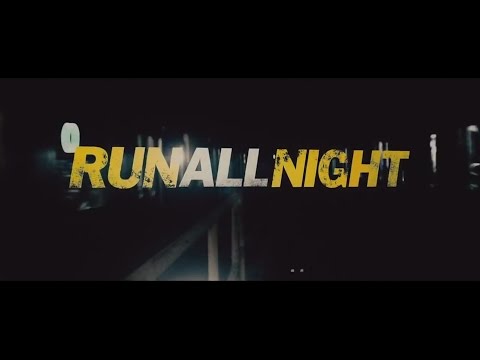 Run All Night (1st Clip)