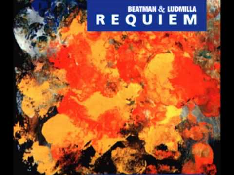 Beatman and Ludmilla - The Requiem