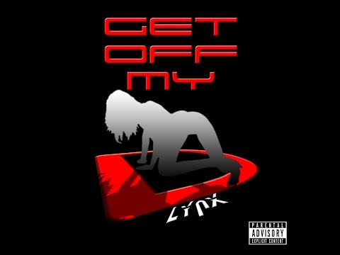 Lynx - Get Off My D (Prod. The Cratez) (OFFICIAL SONG) Video