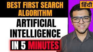Best First Search Algorithm in Artificial Intelligence in Hindi 🔥🔥