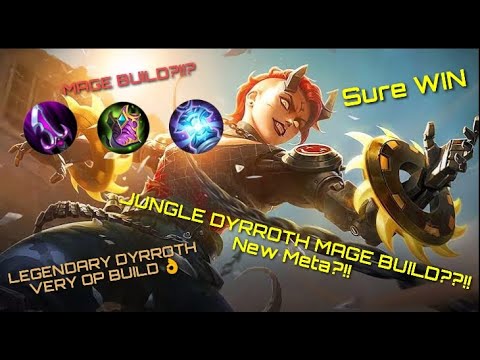 Jungle Dyrroth Mage Build?!?! [LEGENDARY DYRROTH VERY OP BUILD!!]