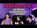 BABYMONSTER - AHYEON 'Dangerously' COVER (Clean Ver.) Reaction!
