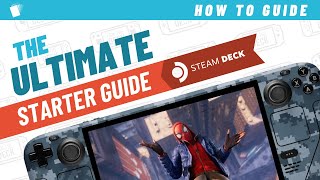 Steam Deck - ULTIMATE Starter Guide