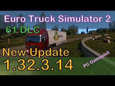 ETS 2 New Update 1.32.3.14 Full + 61 DLC Released | PC GamepleX