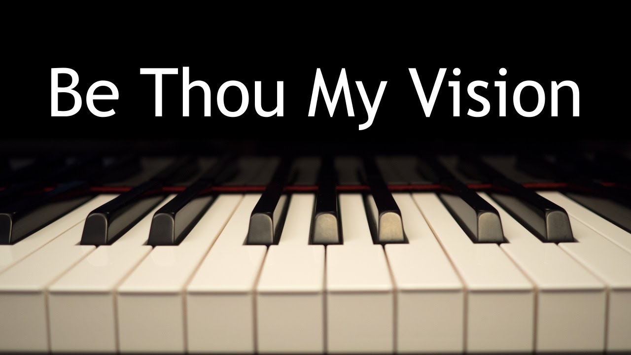Be Thou My Vision - piano instrumental hymn with lyrics