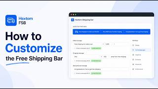 How to Customize the Free Shipping Bar Using Hextom Free Shipping App (Step-by-Step)