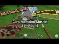 Cara Memakai Musket Senapan Mini Block Craft