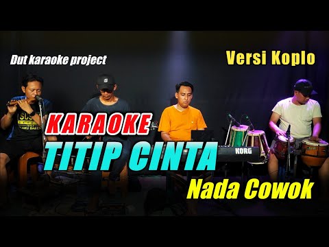 TITIP CINTA KARAOKE NADA COWOK VERSI KOPLO UENCOO