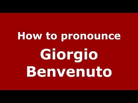 How to pronounce Giorgio Benvenuto (Italian/Italy) - PronounceNames.com