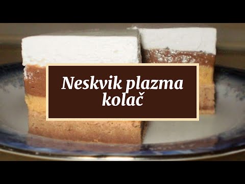 Neskvik plazma kolač