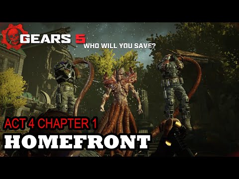 GEARS 5 - ACT 4 : CHAPTER 1 - HOMEFRONT WALKTHROUGH GAMEPLAY 2020