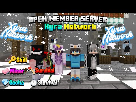 INSANE! Open Member Server Minecraft PE 1.20 Xyra Network - Don't Miss Out!