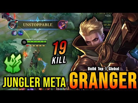 The Next Level Play!! Jungler META Granger, Insane 19 Kills!! - Build Top 1 Global Granger ~ MLBB