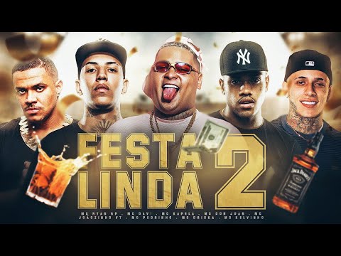 FESTA LINDA 2 - MC Ryan SP, MC Davi, MC Don Juan, MC Kapela, MC Pedrinho, MC Joãozinho VT