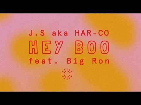 J.S aka HAR-CO - HEY BOO feat BIG RON (Official Video)
