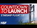 We have a launch date - Starship Flight 12 - Countdown to Launch DEFAULT Thumbnail
