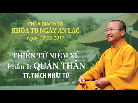Thiền Tứ Niệm Xứ - Phần 1: Quán Thân