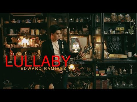 Edward Ramirez - Lullaby ( Official Music Video )