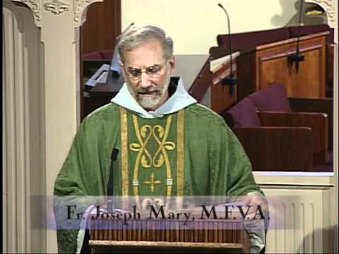 Homily 06-27-2011 - Fr. Joseph Mary, MFVA - Weekday