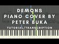 DEMONS - UNDERGROUND PIANO PERFORMANCE BY PETER BUKA - TUTORIAL/TRANSCRIPTION