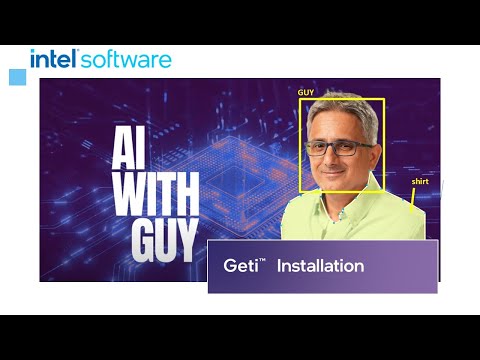 Installation – Your First Step to AI Development |   Geti™  | Intel Software