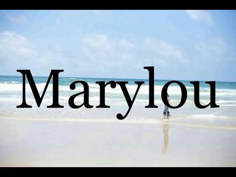 How To Pronounce Marylou🌈🌈🌈🌈🌈🌈Pronunciation Of Marylou