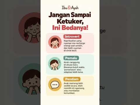 Introvert, Pemalu, dan Pendiam Itu Berbeda, Jangan Salah Label #ibudanayah