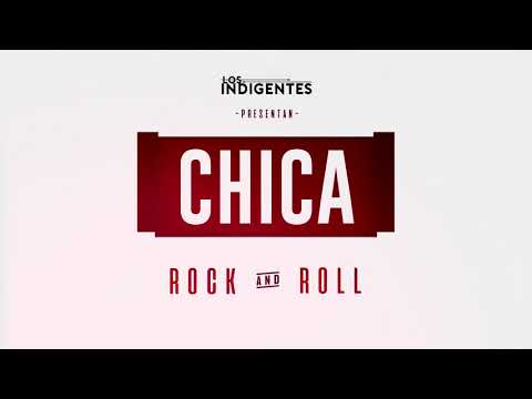 Los Indigentes - Chica Rock and Roll (AUDIO OFICIAL)