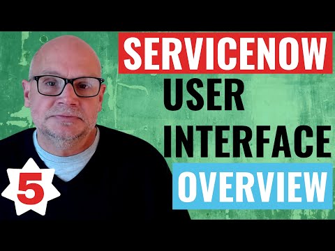 ServiceNow User Interface Overview | CSA Certification Prep