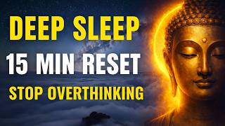 15-Minute Deep Sleep Meditation: NERVOUS SYSTEM RESET to Stop Overthinking