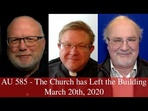 Anglican Unscripted 585 - The Church has Left the Building