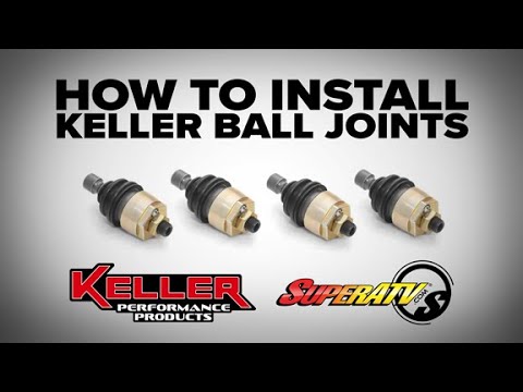 HOW TO INSTALL KELLER BALL JOINTS
