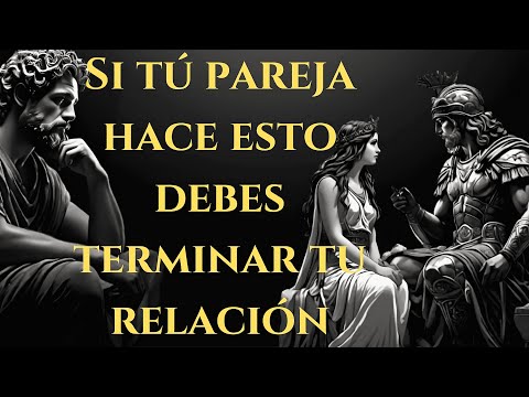cosas que no debes permitir a tu pareja | Estoicismo