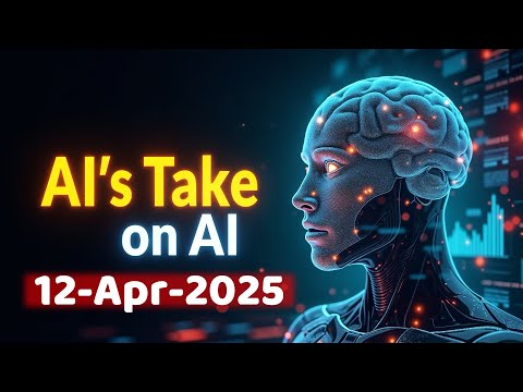AI on AI News 12-Apr-2025