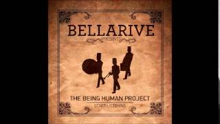 Bellarive - The Being Human Project - Start Listening - New Atmospheres