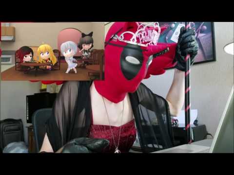 Princess Deadpool Reacts (RWBY Chibi Episode 21)