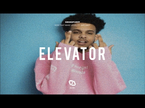 smokepurpp x RiFF RAFF - HOW THAT MAKE U FEEL