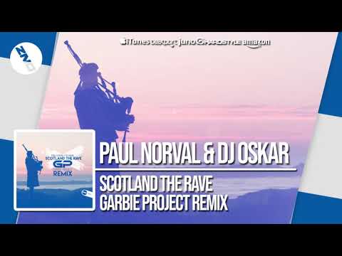 DNZF596 // PAUL NORVAL & DJ OSKAR - SCOTLAND THE RAVE GARBIE PROJECT REMIX (Official Video)