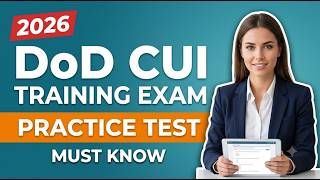 2026 DoD CUI Training Exam Practice: 15 Questions & Answers