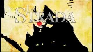 La Strada Opening Title