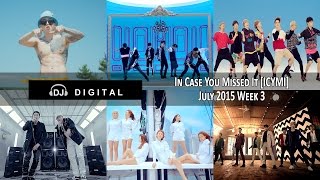 K-Pop ICYMI - July 2015 Week 3 [New & Missed K-Pop Releases]