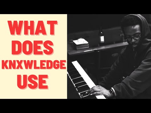 What Do Knxwledge Use To Make Beats?