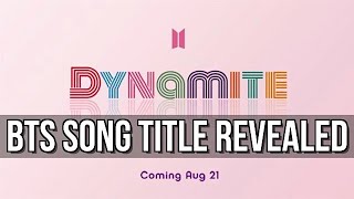 BTS DYNAMITE COMEBACK SONG TITLE REVEALED!